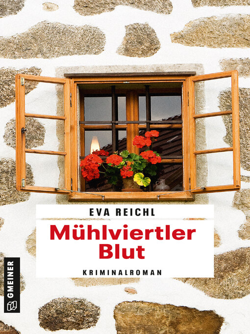Title details for Mühlviertler Blut by Eva Reichl - Available
